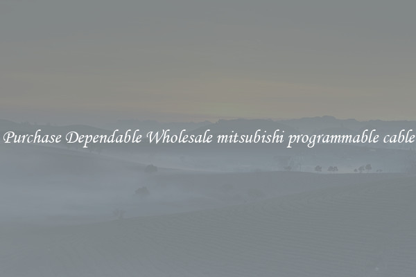 Purchase Dependable Wholesale mitsubishi programmable cable