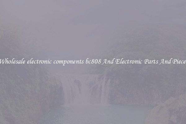 Wholesale electronic components bc808 And Electronic Parts And Pieces