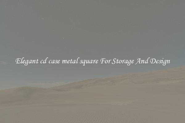 Elegant cd case metal square For Storage And Design