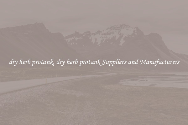 dry herb protank, dry herb protank Suppliers and Manufacturers