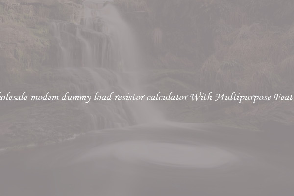 Wholesale modem dummy load resistor calculator With Multipurpose Features