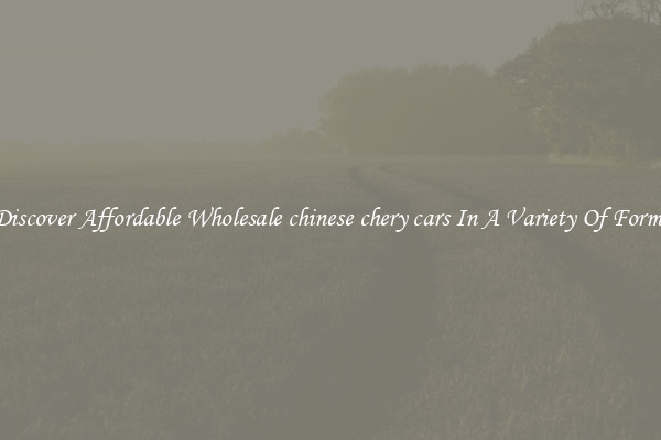 Discover Affordable Wholesale chinese chery cars In A Variety Of Forms