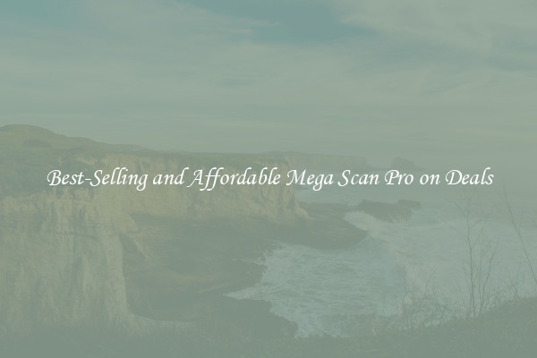 Best-Selling and Affordable Mega Scan Pro on Deals